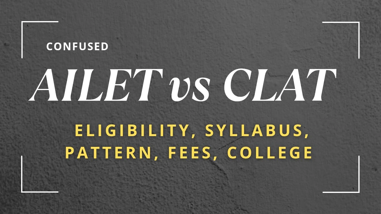 Read more about the article AILET vs CLAT Exam: Which Law Entrance Exam is Right for You?