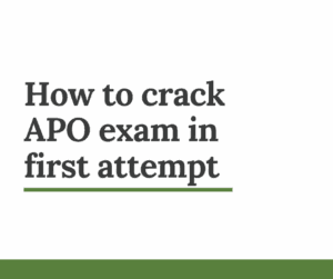 Read more about the article How to crack APO exam in first attempt